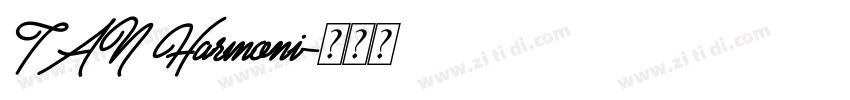 TAN Harmoni字体转换